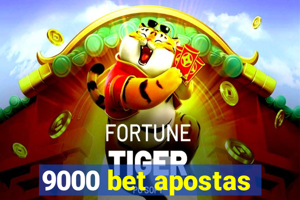 9000 bet apostas